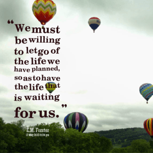 13776-we-must-be-willing-to-let-go-of-the-life-we-have-planned-so