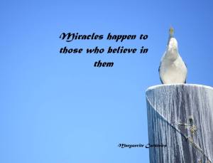 50919-miracles-happen-to-those-who-believe-quote